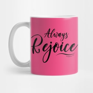 Always Rejoice Bible verse Mug